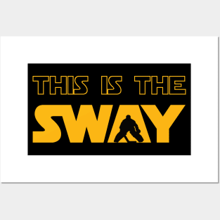 THIS IS THE SWAY Posters and Art